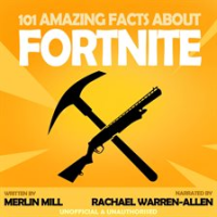 101_Amazing_Facts_About_Fortnite